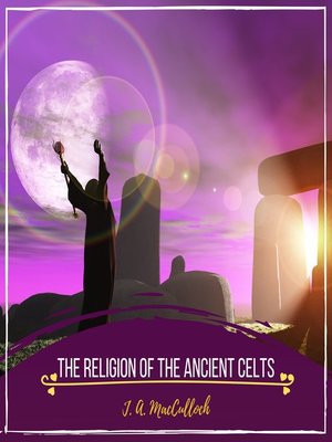 cover image of The Religion of the Ancient Celts